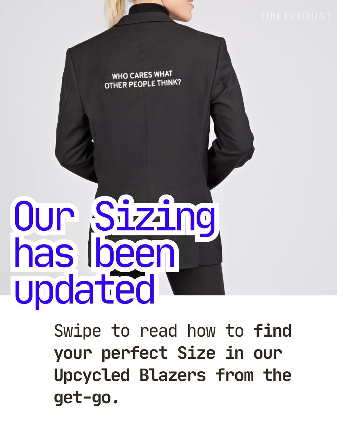 The only constant is change: help with finding your perfect size in our Upcycled Blazers - OBLIVIOUS?