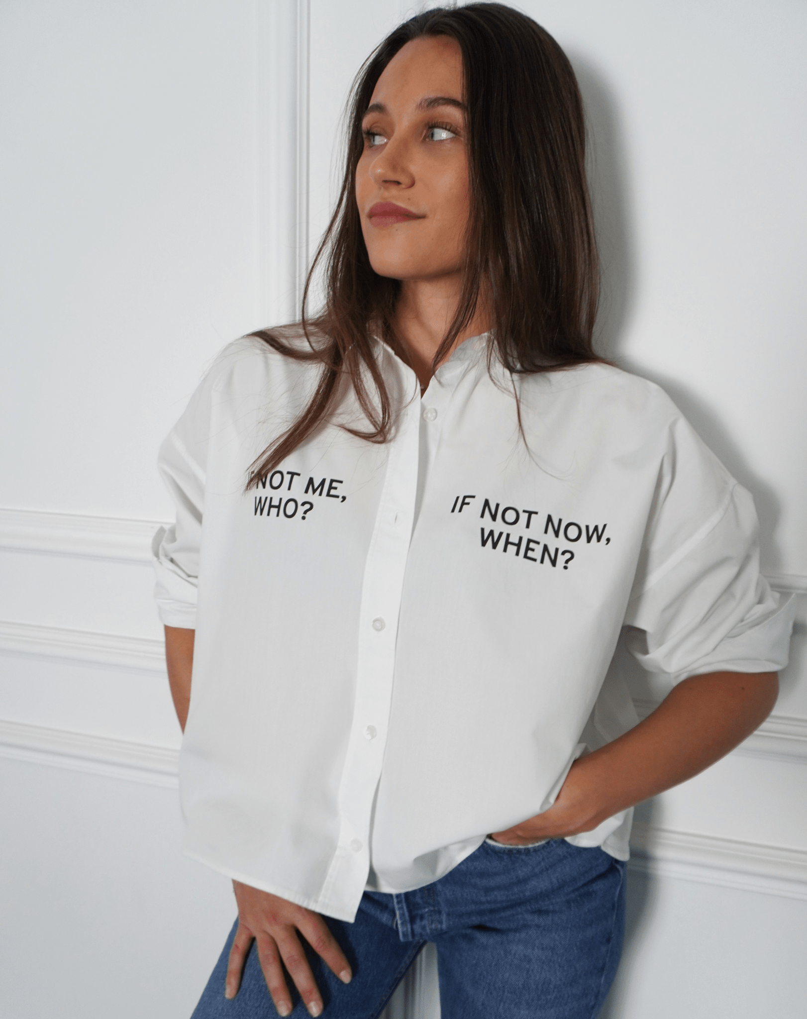 If not me who? If not now when? White Shirt - OBLIVIOUS?