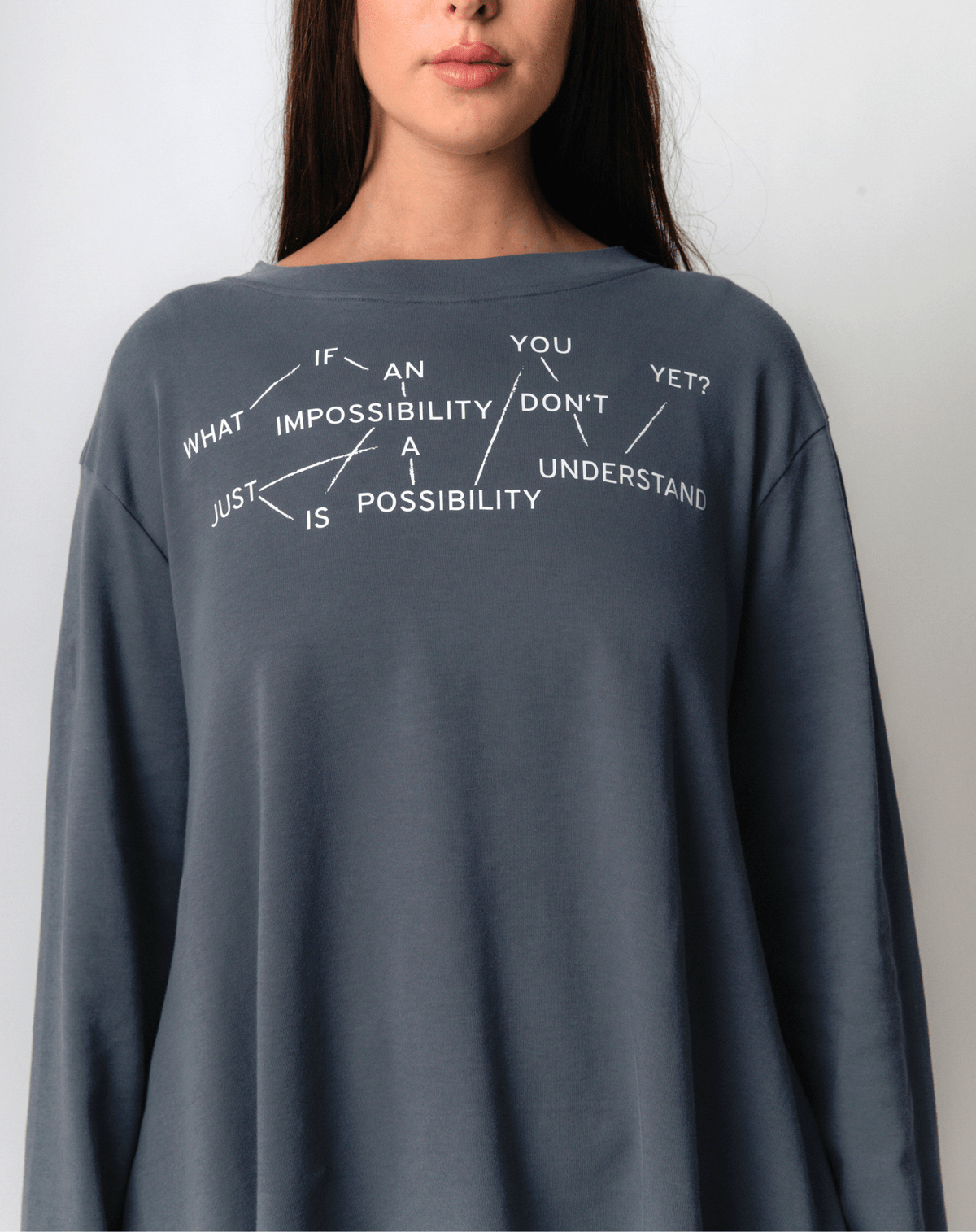What if an impossibility is just a possibility you don't understand yet? Flowy Long Sleeve - OBLIVIOUS?