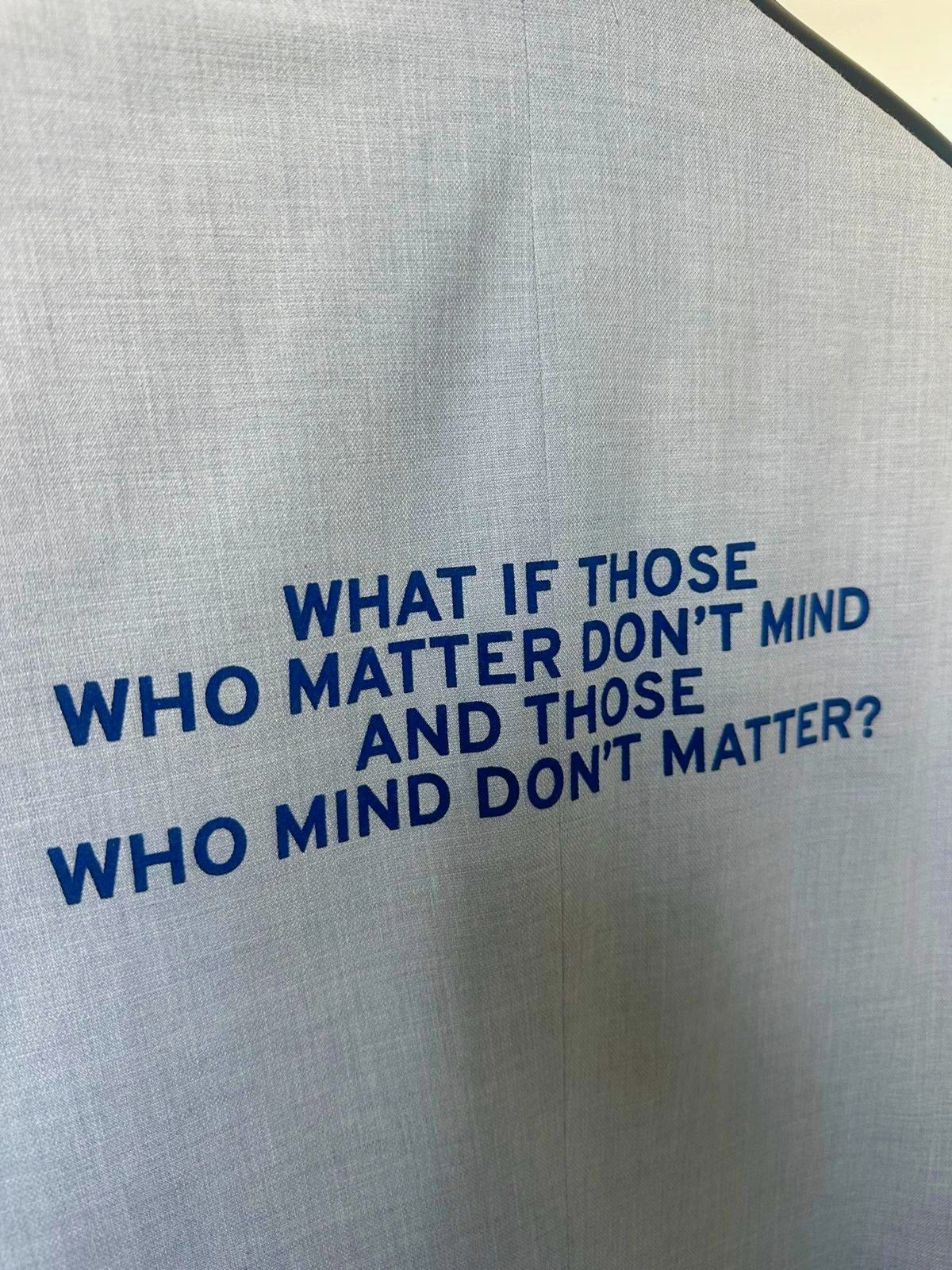 What if those who matter don't mind and those who mind don't matter? Upcycled Blazer (Blue) - OBLIVIOUS?