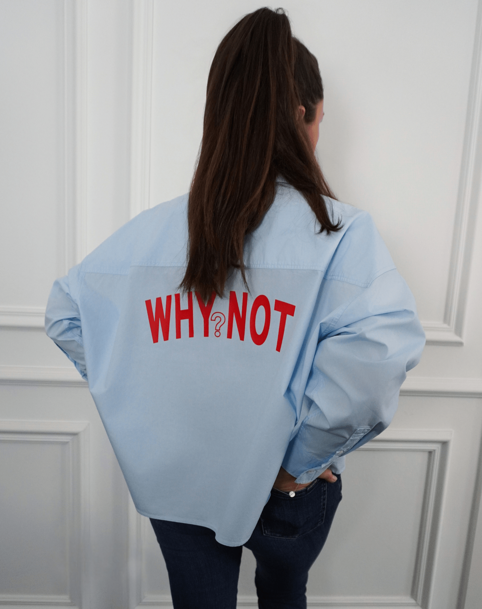 Why not? Blue Statement Shirt - OBLIVIOUS?