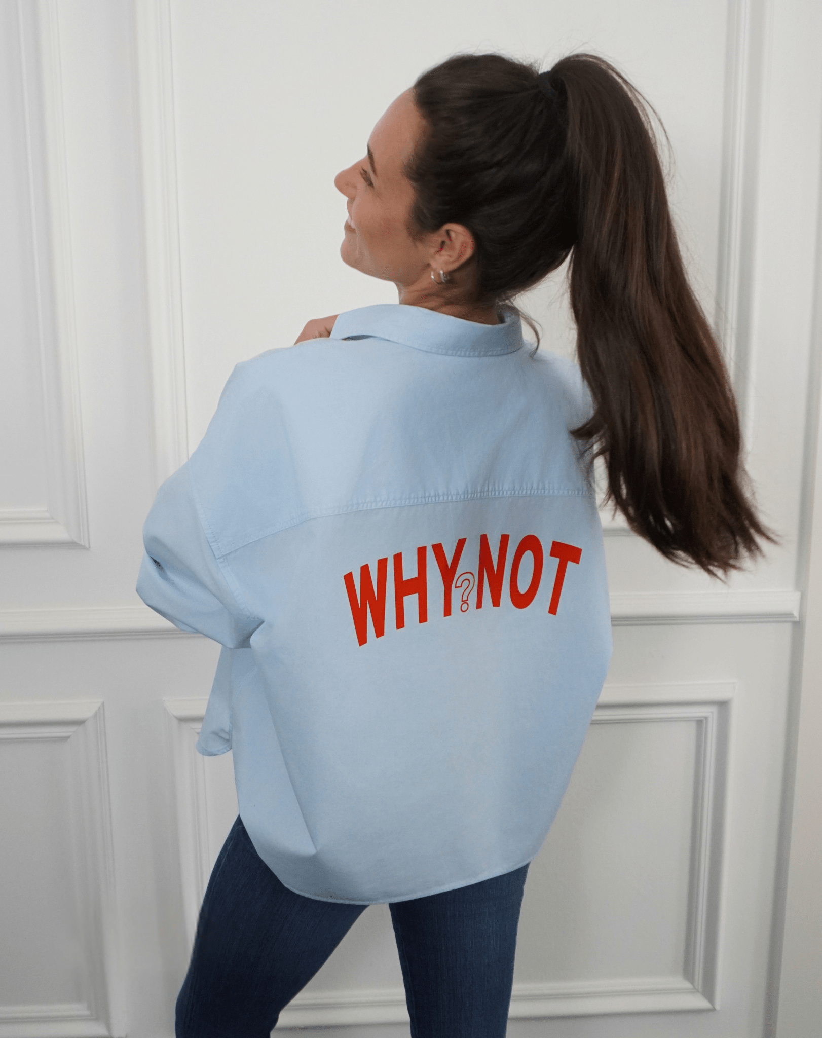 Why not? Blue Statement Shirt - OBLIVIOUS?