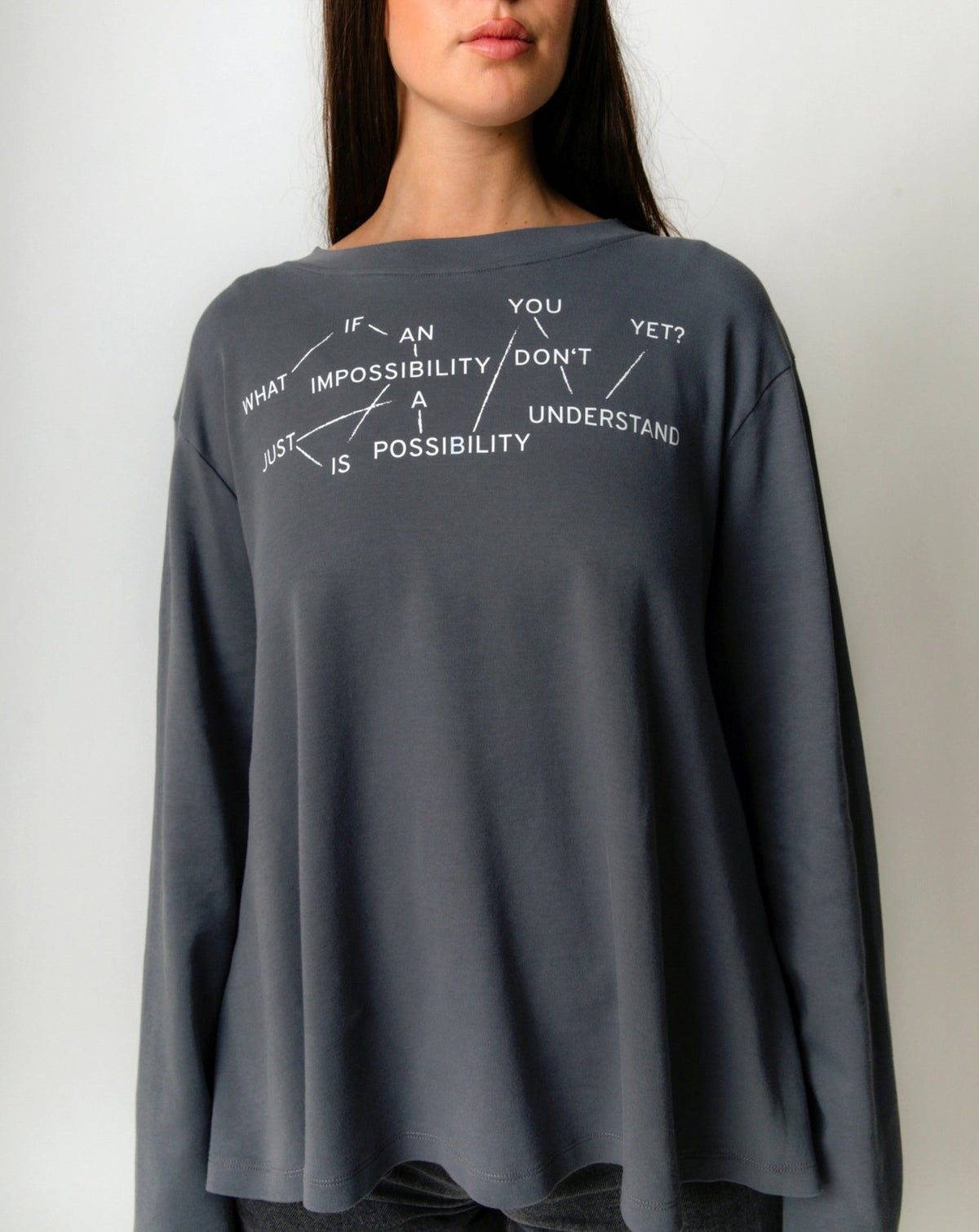 What if an impossibility is just a possibility you don&#39;t understand yet? Flowy Long Sleeve - OBLIVIOUS?