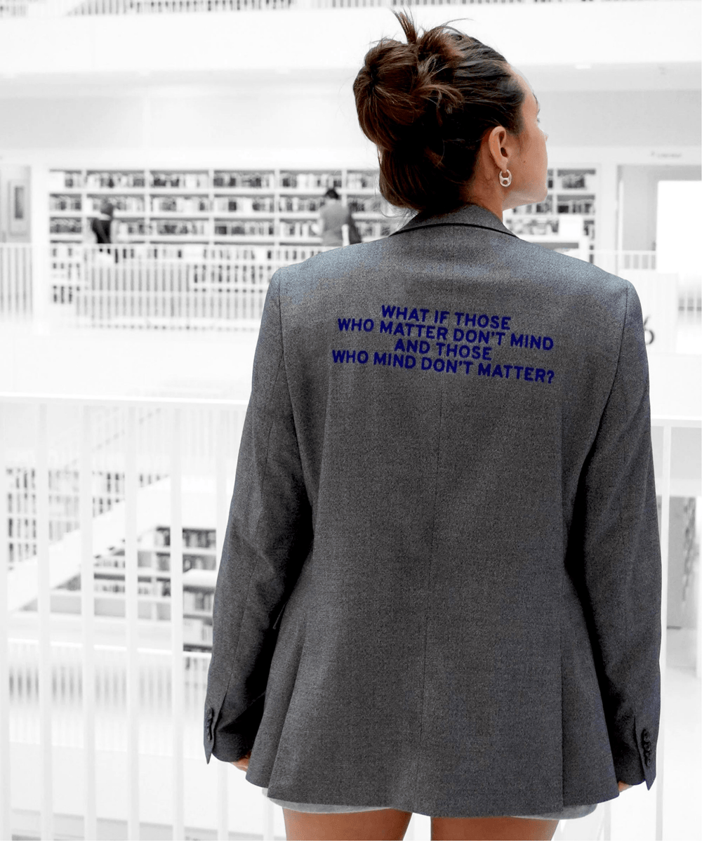 What if those who matter don't mind and those who mind don't matter? Upcycled Blazer